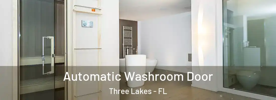  Automatic Washroom Door Three Lakes - FL