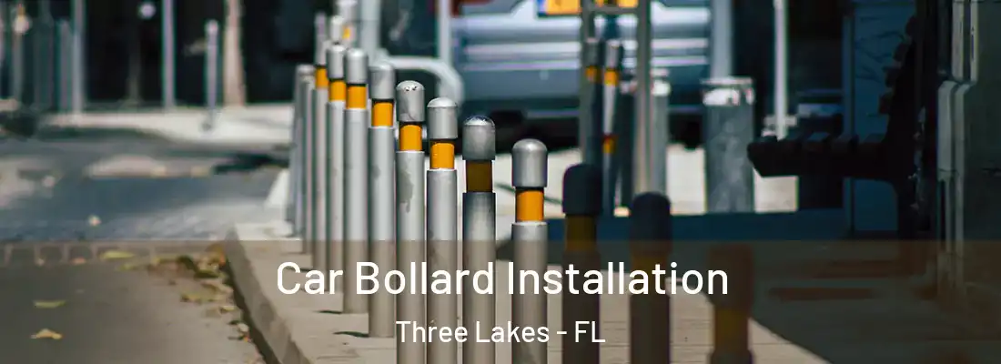  Car Bollard Installation Three Lakes - FL
