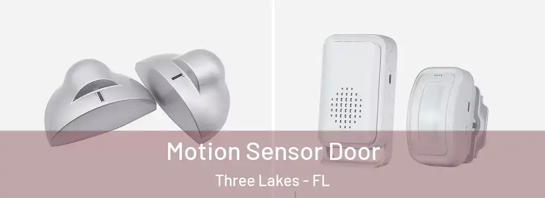  Motion Sensor Door Three Lakes - FL