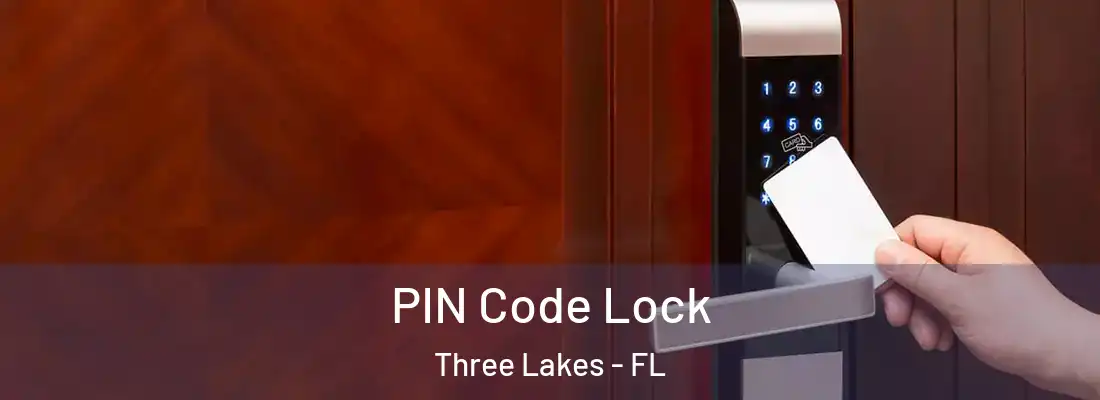  PIN Code Lock Three Lakes - FL